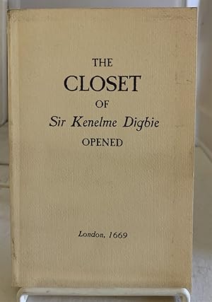 Imagen del vendedor de The Closet of the Eminently Learned Kenelme Digbie Kt. Opened: Whereby is Discovered Several Ways for Making of Metheglin, Sider, Cherry-Wine, Etc. a la venta por S. Howlett-West Books (Member ABAA)