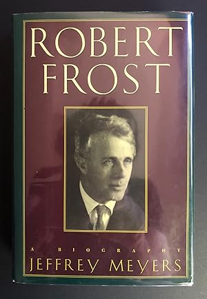 Robert Frost : A Biography (INSCRIBED copy)