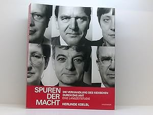 Bild des Verkufers fr Spuren der Macht. Sonderausgabe: Die Verwandlung des Menschen durch das Amt. Eine Langzeitstudie die Verwandlung des Menschen durch das Amt ; eine Langzeitstudie zum Verkauf von Book Broker