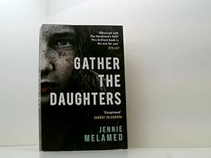 Bild des Verkufers fr Gather the Daughters: Shortlisted for The Arthur C Clarke Award zum Verkauf von Book Broker