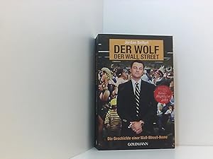 Bild des Verkufers fr Der Wolf der Wall Street. Die Geschichte einer Wall-Street-Ikone die Geschichte einer Wall-Street-Ikone zum Verkauf von Book Broker