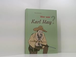 Bild des Verkufers fr Wer war Karl May? (Wer war . ?: Biografie) Nina Schindler zum Verkauf von Book Broker