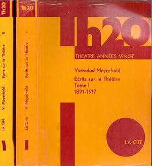 Seller image for Ecrits sur le Thatre. Tomes I et II (sur III). Tome I: 1891 - 1917 / Tome II: 1917 - 1929. (= Theatre annees vingt 20). for sale by Antiquariat Carl Wegner