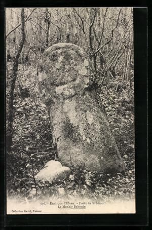 Ansichtskarte Fort de Tredion, Le Menhir Babouin