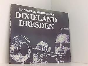 Bild des Verkufers fr Ein Vierteljahrhundert Dixieland Dresden zum Verkauf von Book Broker