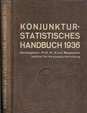 Konjunktur-Statistisches Handbuch 1936.