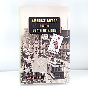 Seller image for Ambrose Bierce and the Death of Kings for sale by Cat On The Shelf