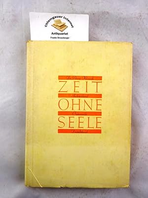 Zeit ohne Seele : Sudetenland, Österreich, Deutschland.