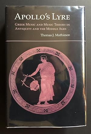 Bild des Verkufers fr Apollo's Lyre : Greek Music and Music Theory in Antiquity and the Middle Ages zum Verkauf von Philip Smith, Bookseller