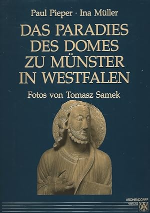 Das Paradies des Domes zu Münster i. Westfalen. Ina Müller. Fotos von Tomasz Samek