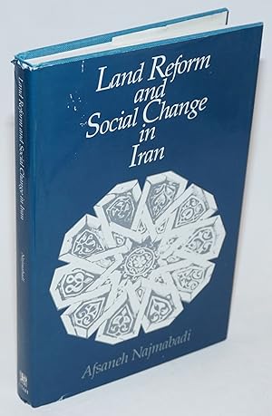 Land Reform and Social Change in Iran