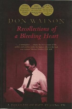 Immagine del venditore per Recollections of a Bleeding Heart: A Portrait of Paul Keating PM venduto da Fine Print Books (ABA)