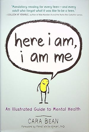 Imagen del vendedor de Here I Am, I Am Me: An Illustrated Guide to Mental Health a la venta por Adventures Underground