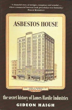 Asbestos House: The Secret History of James Hardie Industries