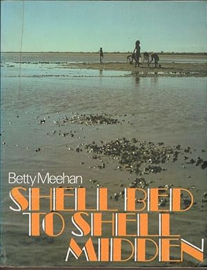 Seller image for Shell Bed to Shell Midden for sale by Fine Print Books (ABA)