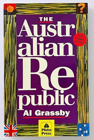 The Australian Republic by Al Grassby