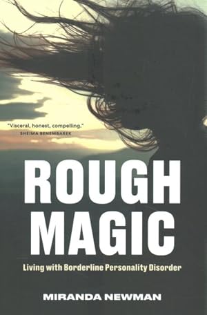 Imagen del vendedor de Rough Magic : Living With Borderline Personality Disorder a la venta por GreatBookPrices