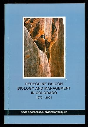 Imagen del vendedor de Peregrine Falcon Biology and Management in Colorado, 1973-2001 a la venta por Don's Book Store