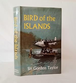 Image du vendeur pour Bird of the Islands The Story of a Flying Boat in the South Seas mis en vente par Haymes & Co. Bookdealers