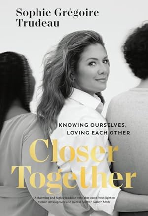 Bild des Verkufers fr Closer Together : Knowing Ourselves, Loving Each Other zum Verkauf von GreatBookPrices