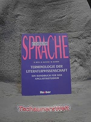 Bild des Verkufers fr Terminologie der Literaturwissenschaft : ein Handbuch fr das Anglistikstudium. Rudolf Beck ; Hildegard Kuester ; Martin Kuester / Forum Sprache zum Verkauf von TschaunersWelt