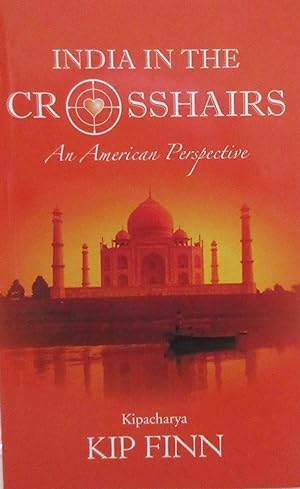Imagen del vendedor de India in the Crosshairs: An American Perspective a la venta por The Parnassus BookShop