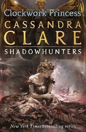 Immagine del venditore per The Infernal Devices 3: Clockwork Princess: Cassandra Clare: 3/3 venduto da WeBuyBooks