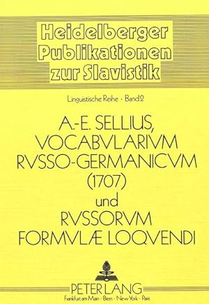 Vocabularium Russo-Germanicum (1707) und Russorum formulae loquendi. Kritische Textausgabe der Ha...
