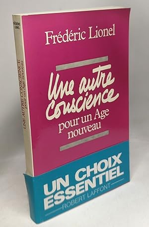 Seller image for Autre conscience pour un age nouveau for sale by crealivres