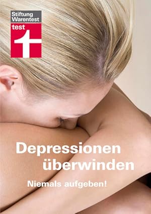 Seller image for Depressionen berwinden: Niemals aufgeben! for sale by Modernes Antiquariat - bodo e.V.