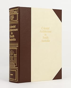 Bild des Verkufers fr Colonial Architecture in South Australia. A Definitive Chronicle of Development, 1836-1890, and the Social History of the Times zum Verkauf von Michael Treloar Booksellers ANZAAB/ILAB