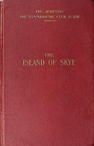Image du vendeur pour The Island of Skye. The Scottish Mountaineering Club Guide. 1948 mis en vente par Barter Books Ltd