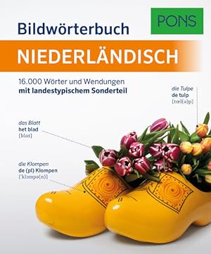 PONS Bildwörterbuch Niederländisch 16.000 Wörter und Wendungen mit landestypischem Sonderteil