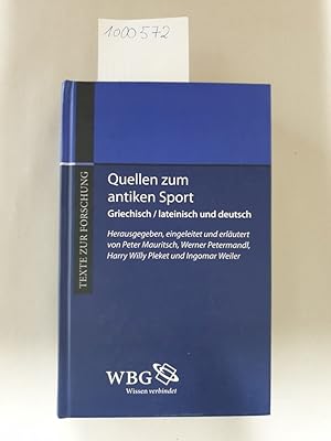 Bild des Verkufers fr Quellen zum antiken Sport. Eine Anthologie. zum Verkauf von Versand-Antiquariat Konrad von Agris e.K.