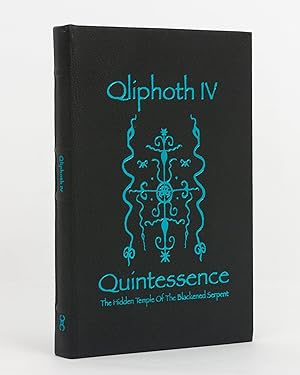 Qliphoth. Esoteric Publication Opus IV. 'Quintessence'. (The Hidden Temple of the Blackened Serpe...