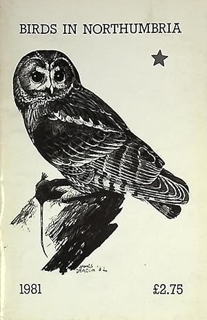 Immagine del venditore per Birds in Northumbria. 1981 Northumberland Bird Report venduto da Barter Books Ltd