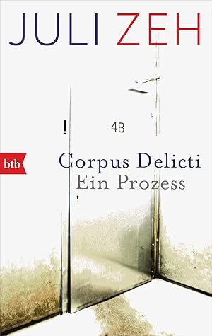 Corpus Delicti: Ein Prozess