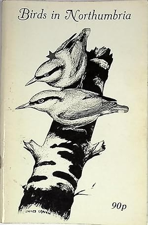 Seller image for Birds in Northumbria. 1975 Northumberland Bird Report for sale by Barter Books Ltd