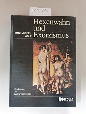 Bild des Verkufers fr Hexenwahn und Exorzismus: Ein Beitrag zur Kulturgeschichte : zum Verkauf von Versand-Antiquariat Konrad von Agris e.K.