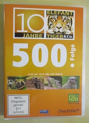 Elefant, Tiger & Co.-Teil 33 10 Jahre - 500. Folge Tiger&Co
