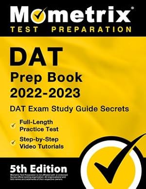 Bild des Verkufers fr DAT Prep Book 2022-2023 - DAT Exam Study Guide Secrets, Full-Length Practice Test, Step-by-Step Video Tutorials: [5th Edition] zum Verkauf von moluna