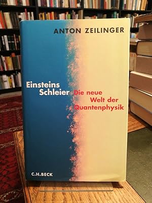 Einsteins Schleier. Die neue Welt der Quantenphysik.