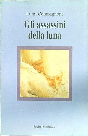 Seller image for Gli assassini della luna for sale by Librodifaccia