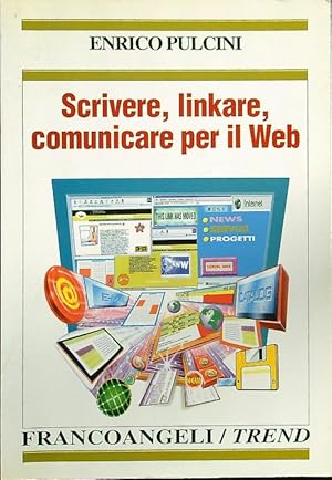 Bild des Verkufers fr Scrivere, linkare, comunicare per il Web zum Verkauf von Librodifaccia