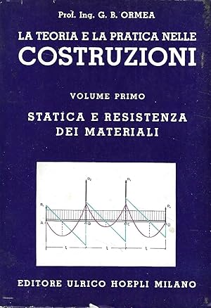 Statica e resistenza dei materiali (La teoria e la pratica nelle costruzioni . Nuovo trattato teo...