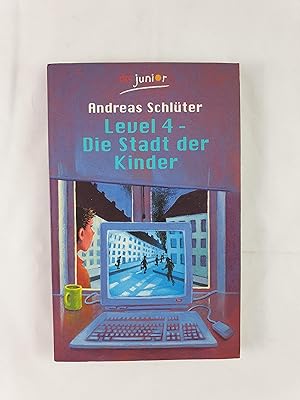 Seller image for Level 4: Die Stadt der Kinder (Level 4-Reihe, Band 1) for sale by Gabis Bcherlager