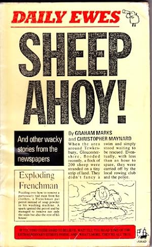 Seller image for Sheep Ahoy!: And Other Wacky Stories from the Newspapers for sale by WeBuyBooks