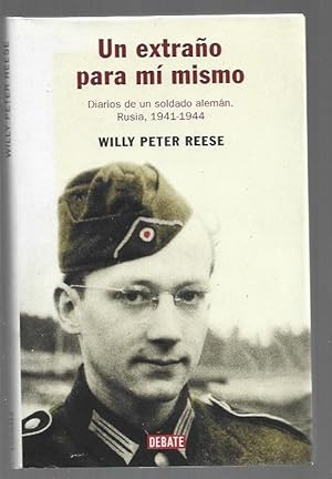 Bild des Verkufers fr EXTRAO PARA MI MISMO - UN. DIARIOS DE UN SOLDADO ALEMAN. RUSIA, 1941-1944 zum Verkauf von Desvn del Libro / Desvan del Libro, SL