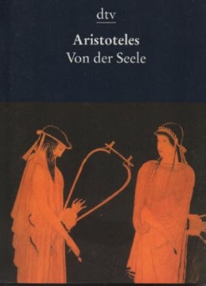 Bild des Verkufers fr Von der Seele. Aristoteles. [Aus dem Altgriech. bers. von Olof Gigon] / dtv ; 8337 : Die Taschenbibliothek zum Verkauf von Modernes Antiquariat an der Kyll