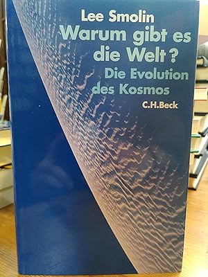 Warum gibt es die Welt? Die Evolution des Kosmos. Aus dem Engl. übers. von Thomas Filk